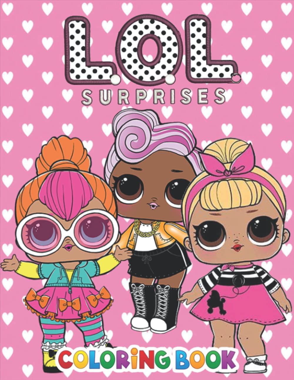 Buy LOL Surprise Coloring Book +50 Amazing LOL Surprise Coloring pages