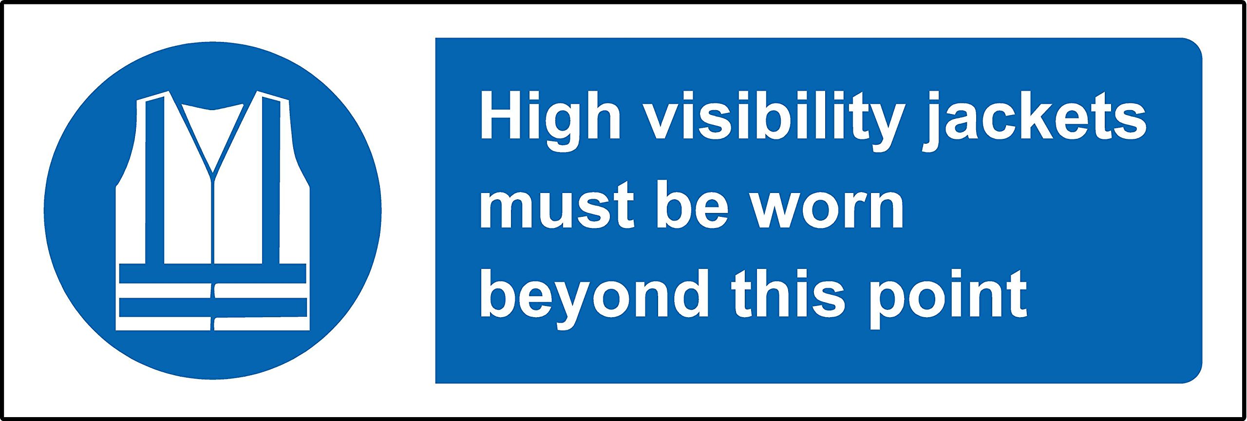 Mandatory signs High visibility jackets must be worn beyond this point Safety sign - Self adhesive sticker 150mm x 50mm