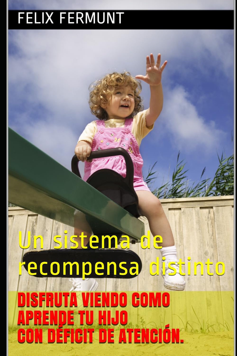 Disfruta viendo como aprende tu hijo con déficit de atención.: Un sistema de recompensa distinto