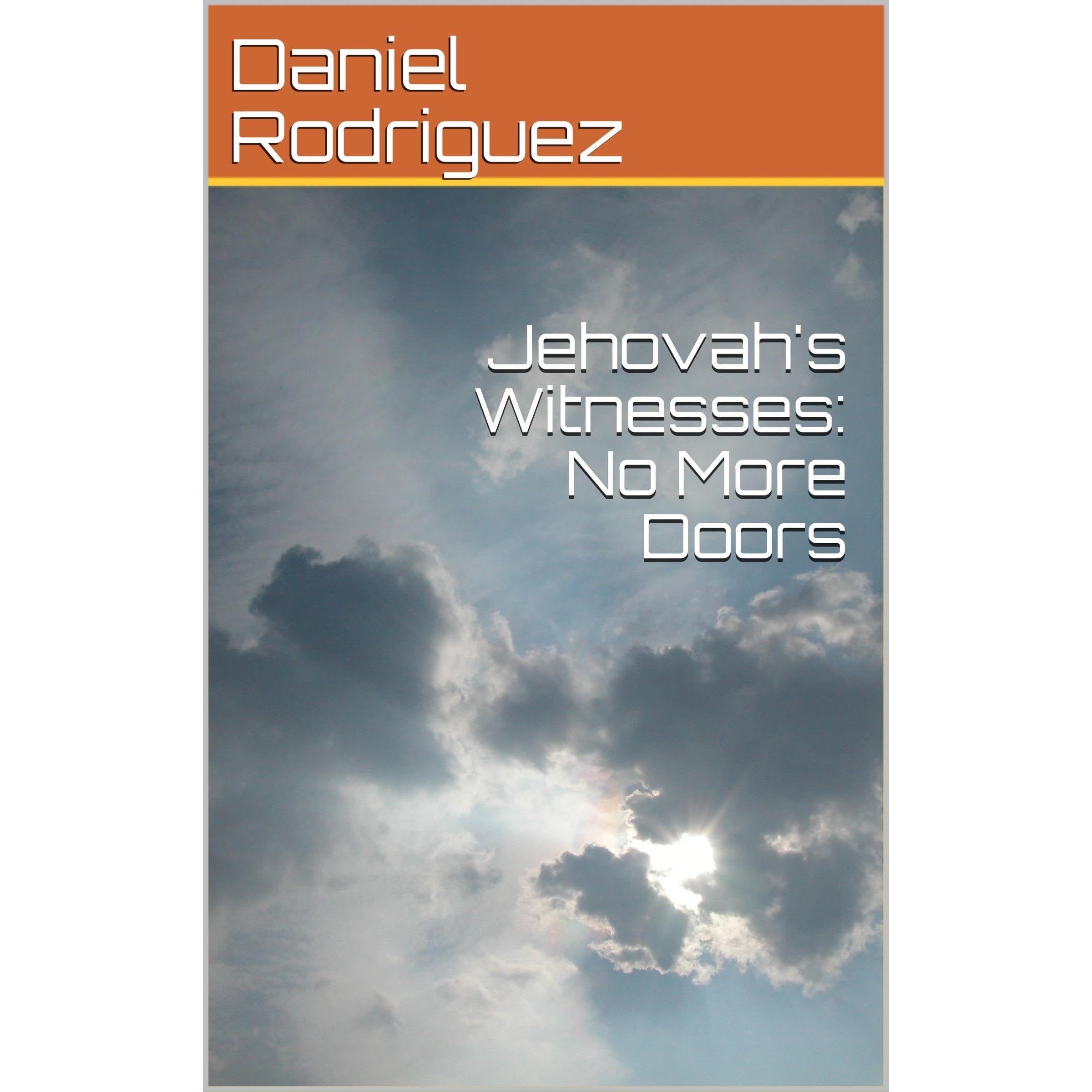 Jehovah's Witnesses: No More Doors