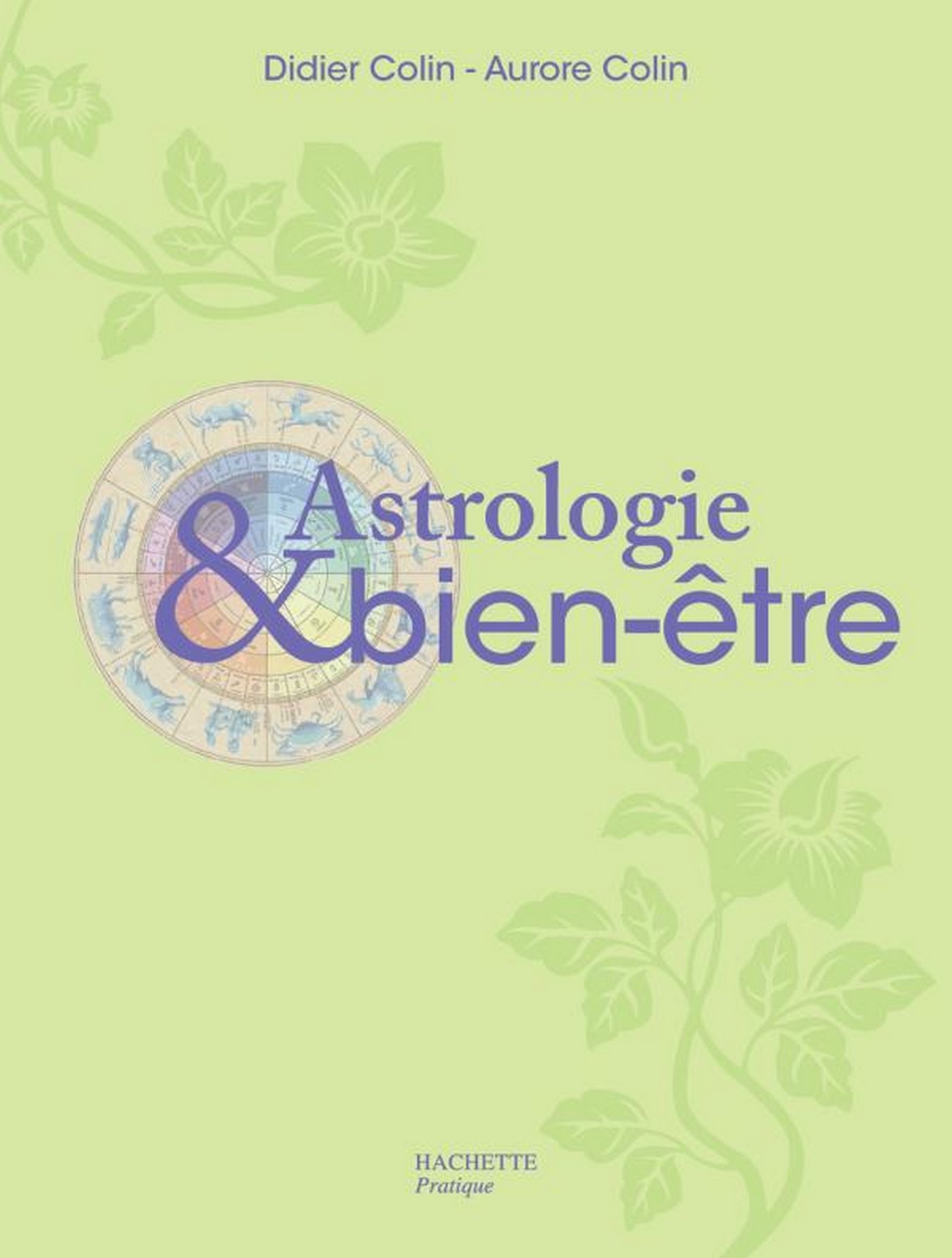 Astrologie et bien-être (Sant� / Famille) (French Edition)