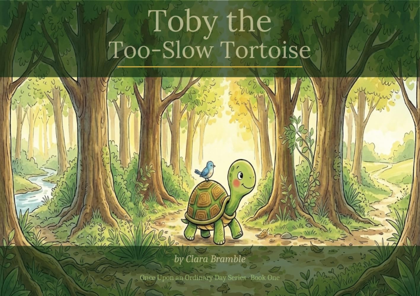 Toby the Too Slow Tortoise (Once Upon an Ordinary Day)