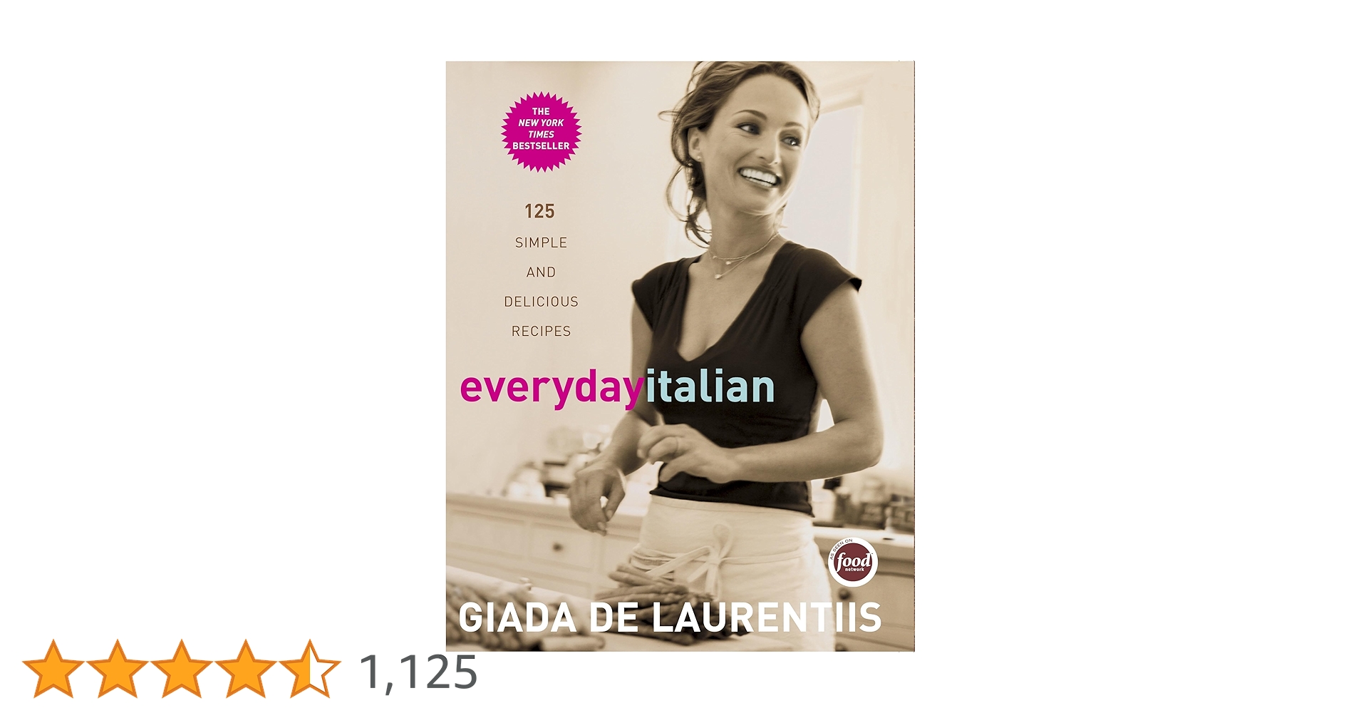 その他 Everyday Italian with Giada DeLaurentiis Everyday Italian: 125 Simple and Delicious Recipes: A
