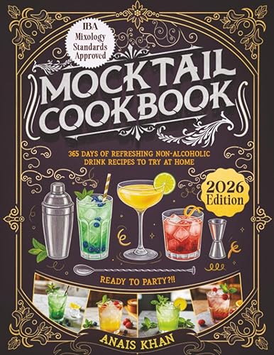 Mocktail Cookbook: 365 Days of Refreshing Non-Alcoholic Drink Recipes to