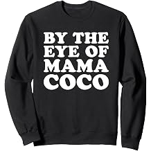 By The Eye Of Mama Coco Sweatshirt