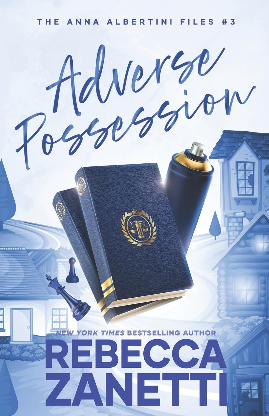 Adverse Possession: 3 (The Anna Albertini Files)