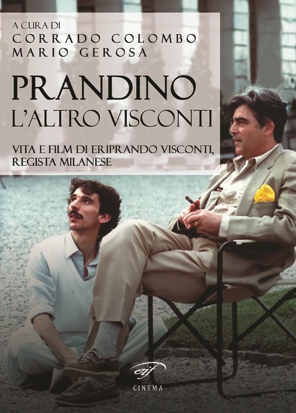 Prandino L’Altro Visconti. Vita E Film Di Eriprando Visconti, Regista Milanese - 4