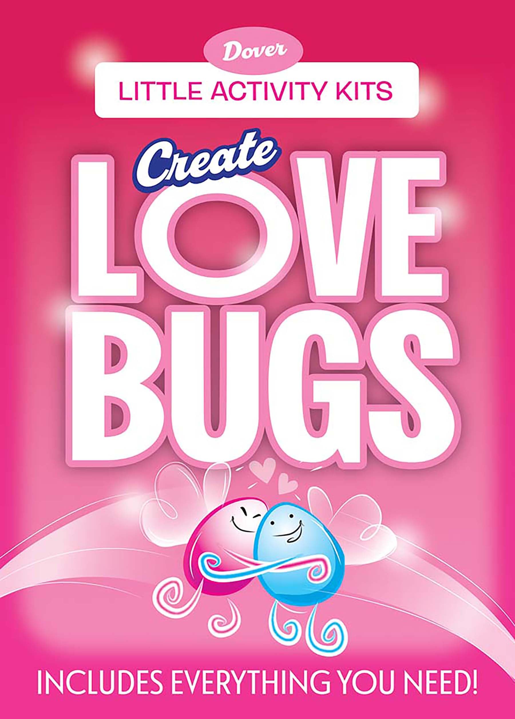 Little Activity Kits: Create Lovebugs (Dover Little Activity Kits)