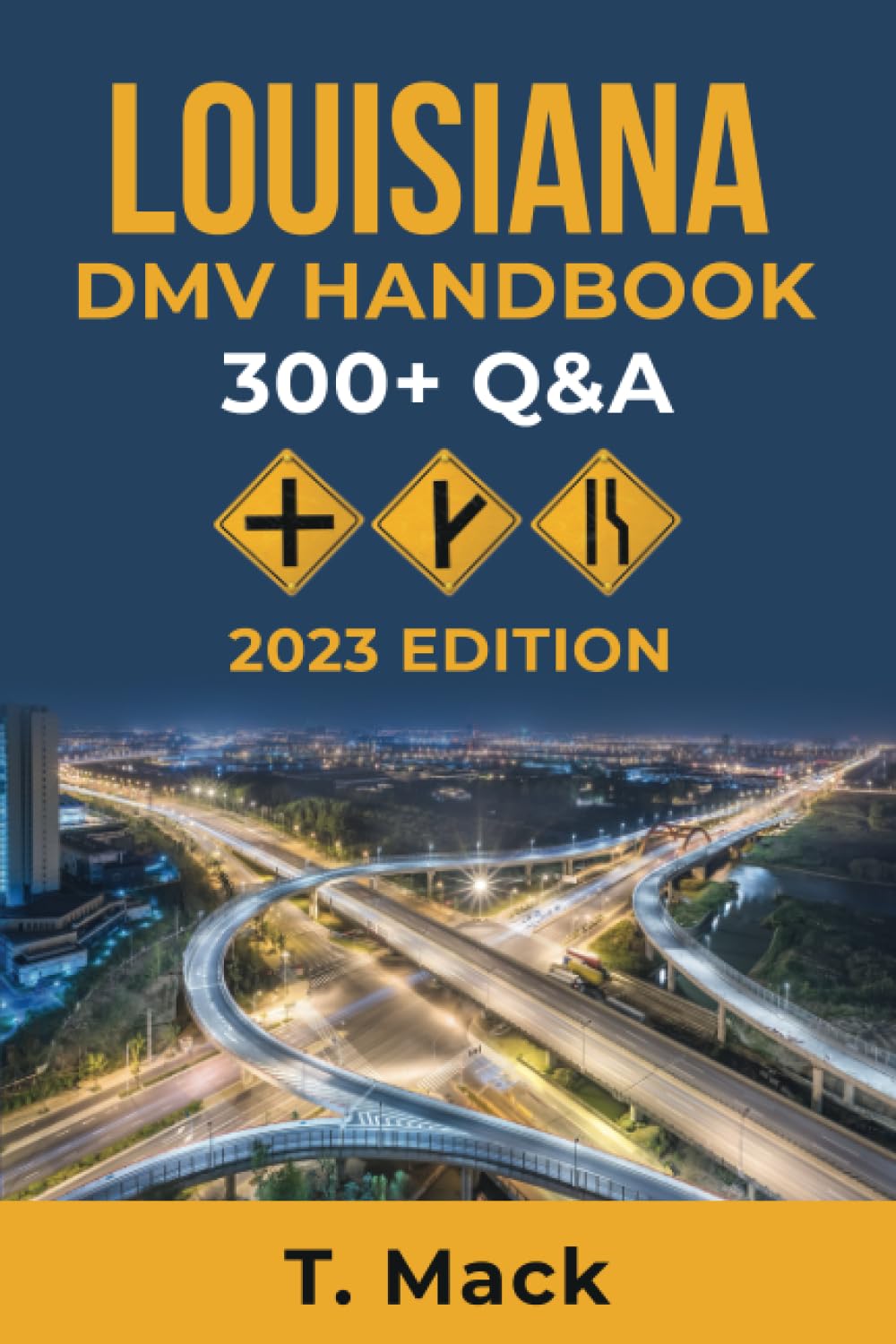LOUISIANA DMV HANDBOOK: 300 + Q &A