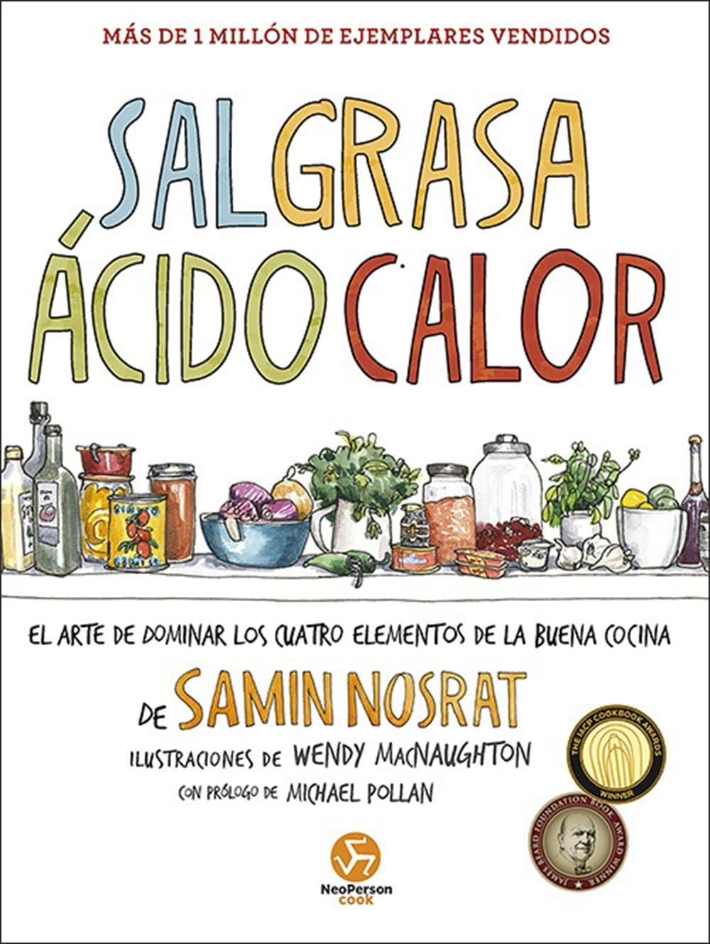 Sal, grasa, ácido, calor : el arte de dominar los cuatro elementos de la buena cocina
