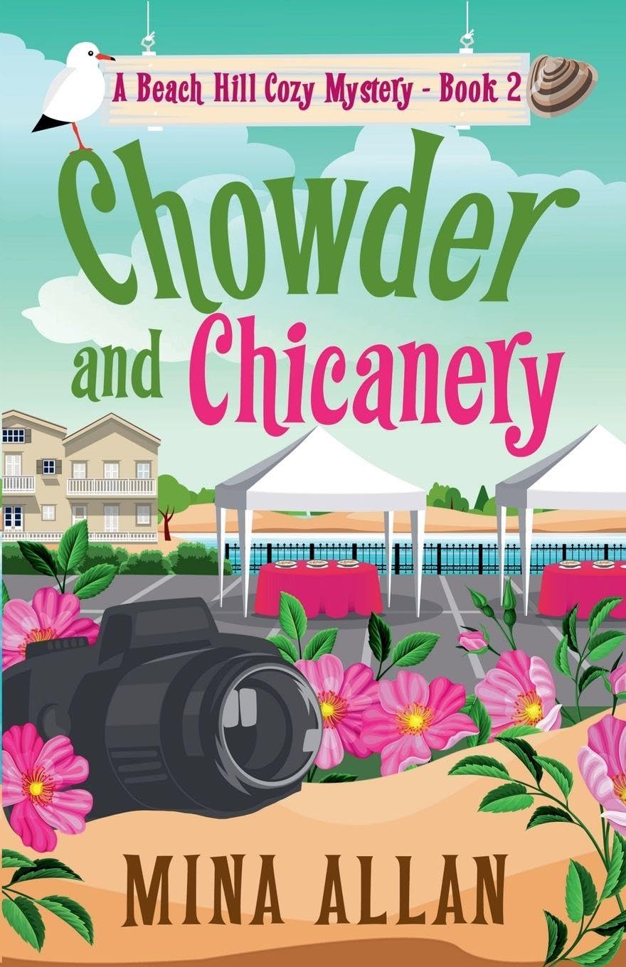 Chowder and Chicanery: 2 (A Beach Hill Cozy Mystery)