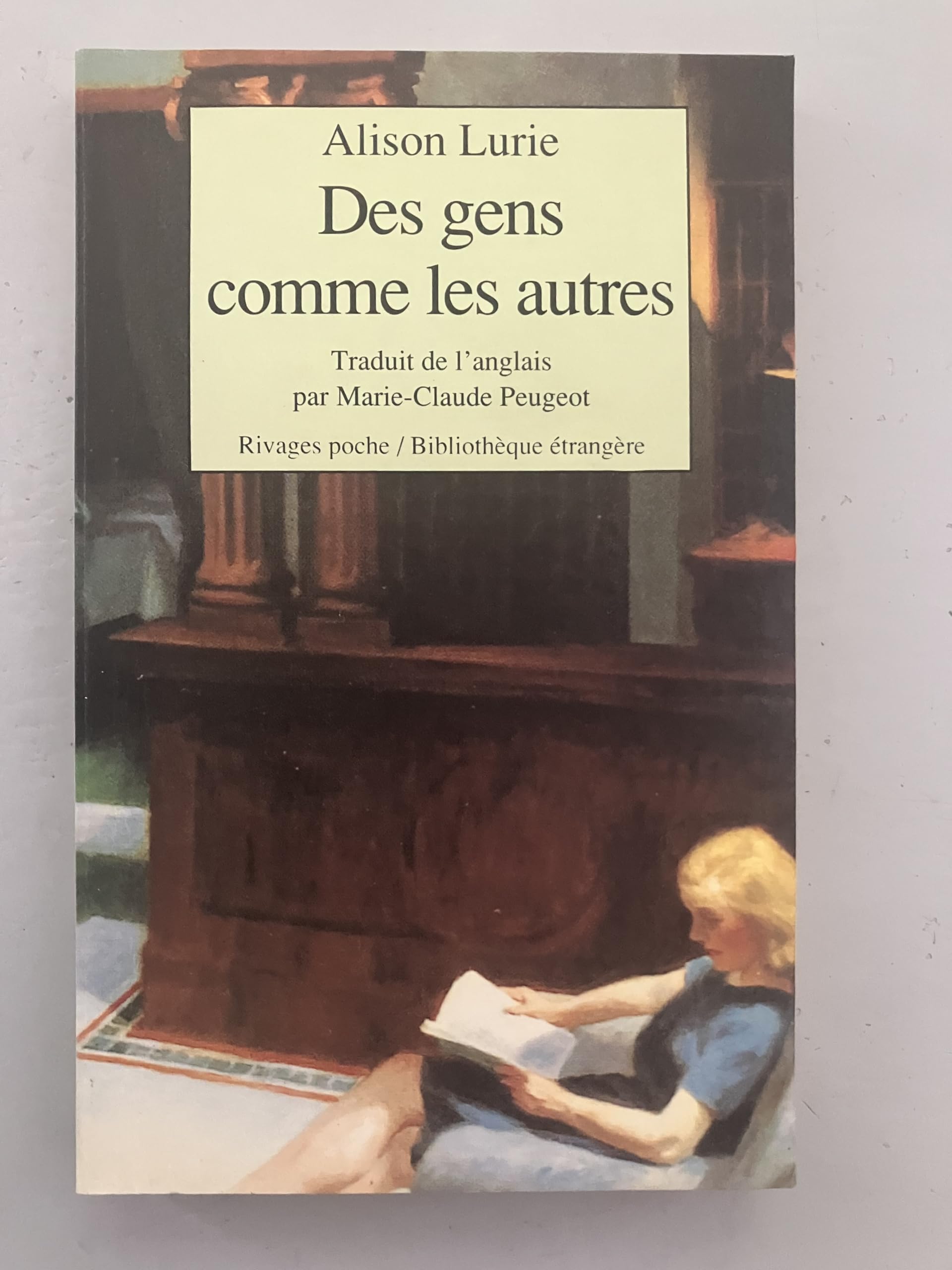 Des gens comme les autres [ancienne édition] Lurie, Alison and Peugeot, Marie-Claude