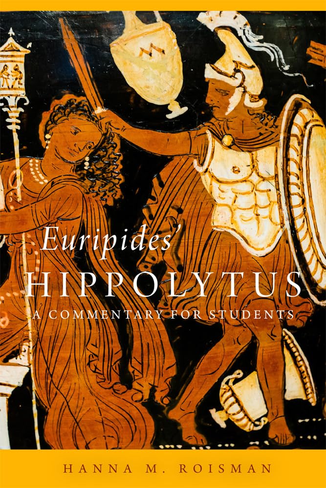Euripides Hippolytus Volume 64 by Hanna M. Roisman PAPERBACK 9780806193656
