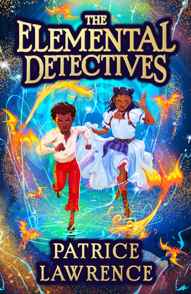 The Elemental Detectives: the first book in a cracking adventure series