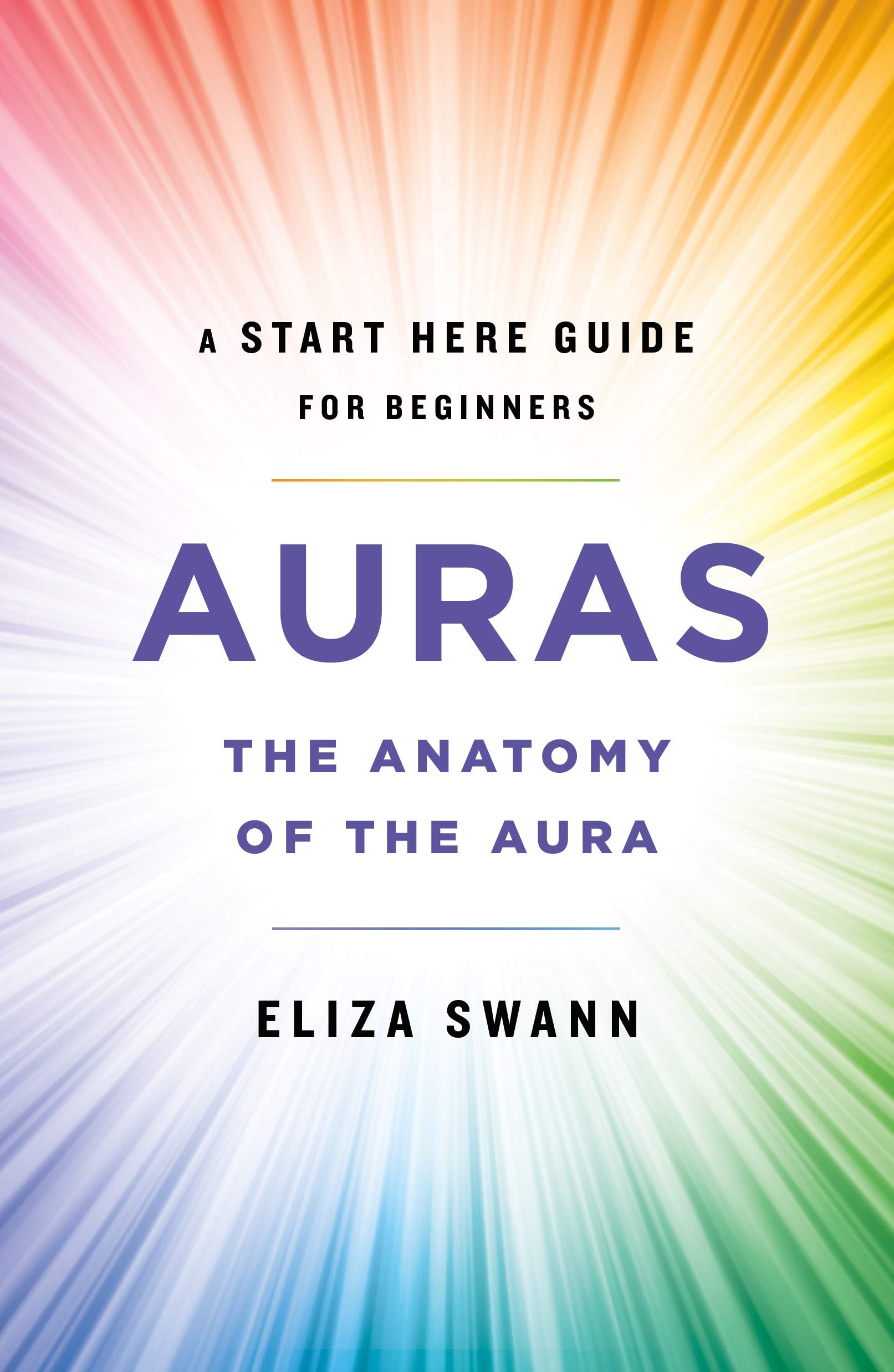 Auras (A Start Here Guide for Beginners)