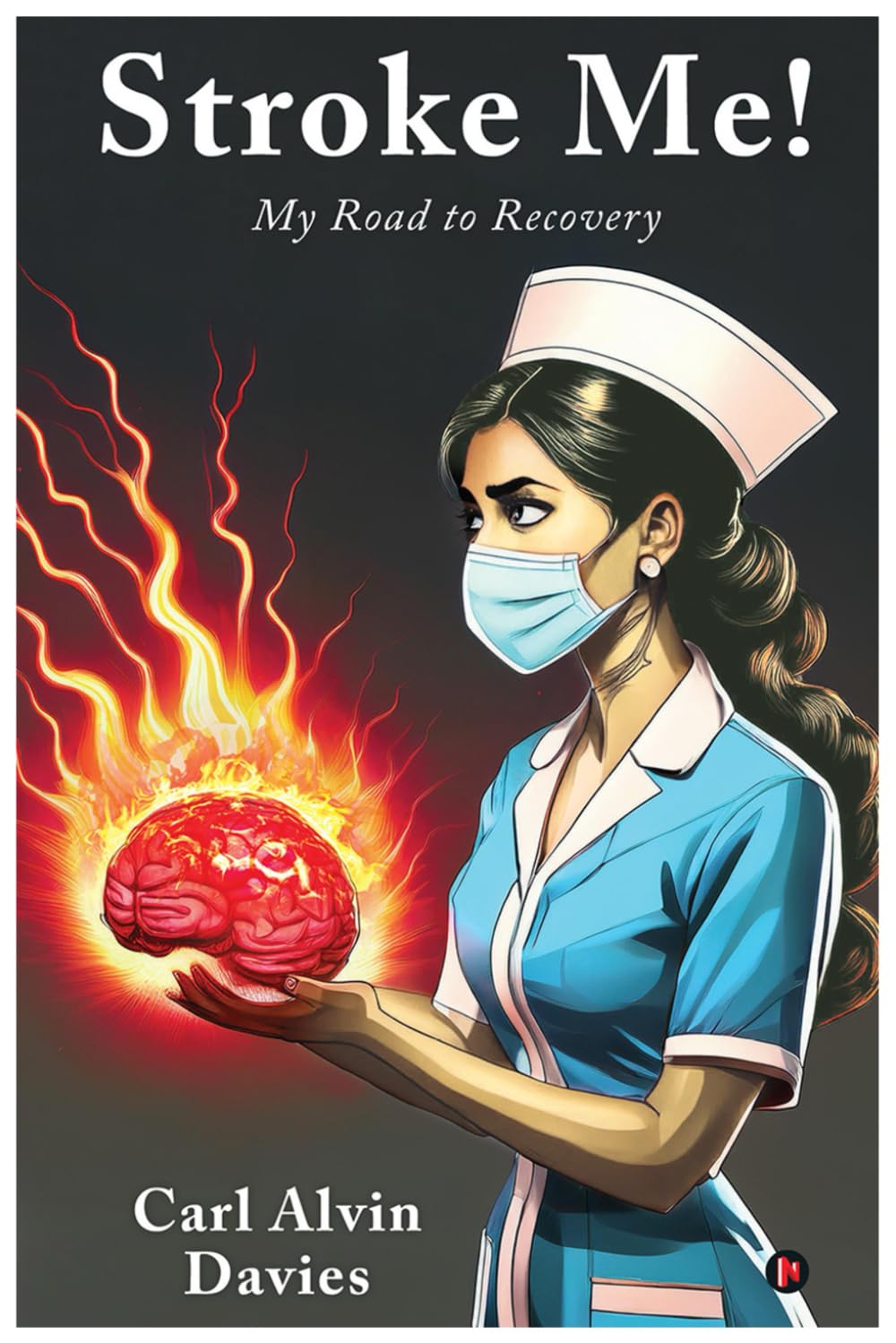 STROKE ME: My Road To Recovery