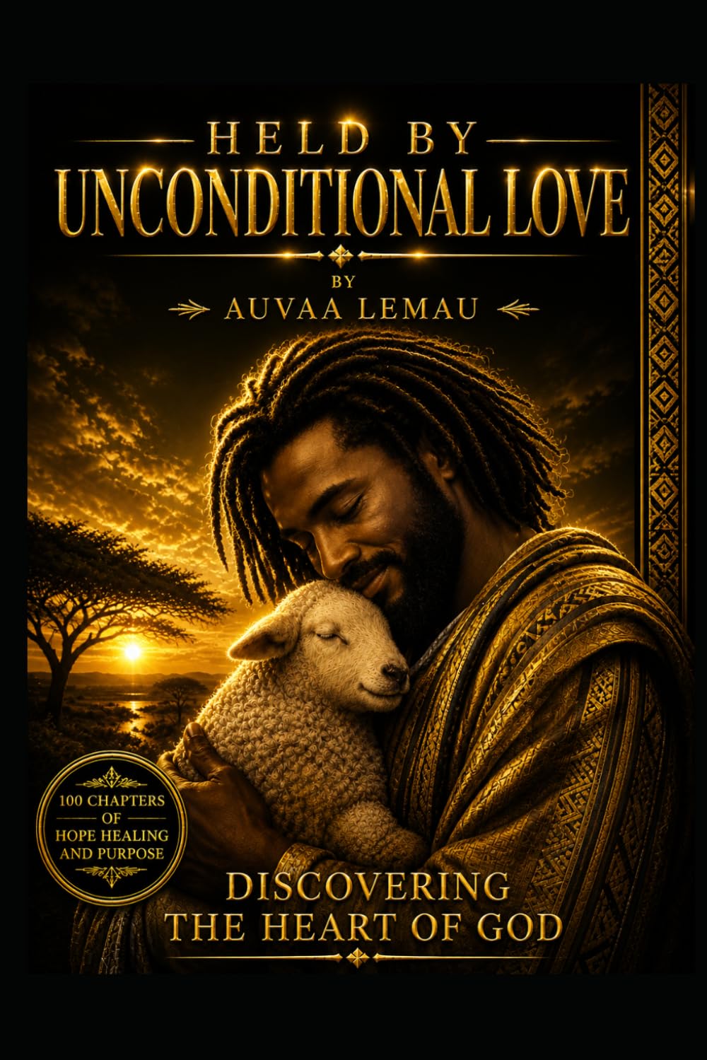HELD BY UNCONDITIONAL LOVE: DISCOVERING THE HEART OF GOD