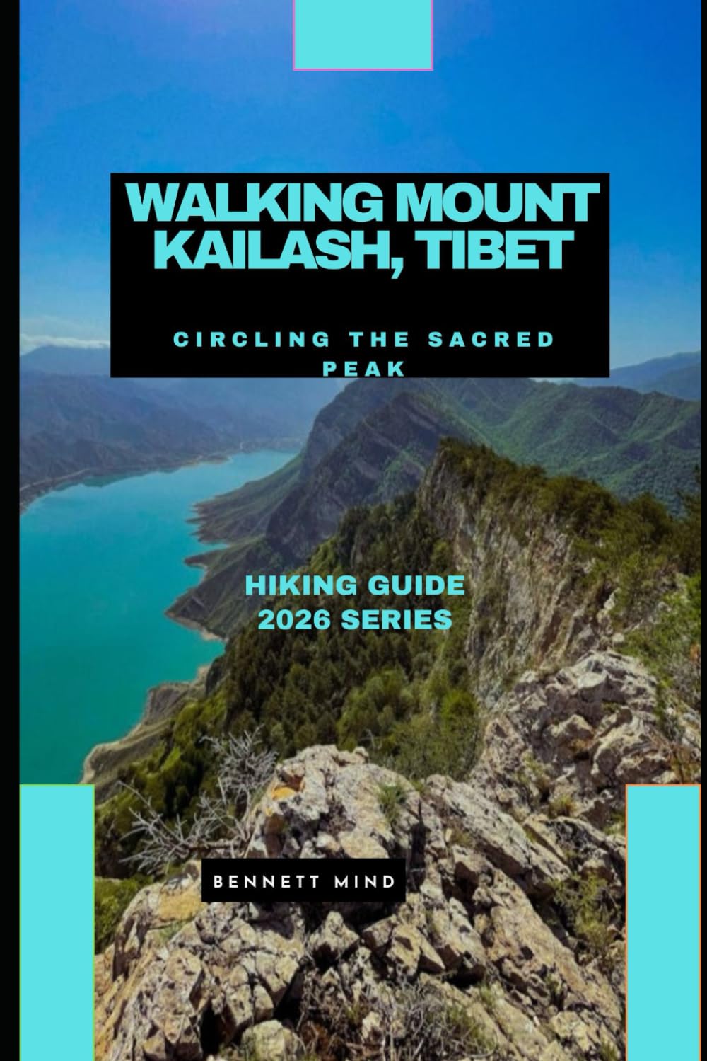 WALKING MOUNT KAILASH, TIBET: Circling the Sacred Peak