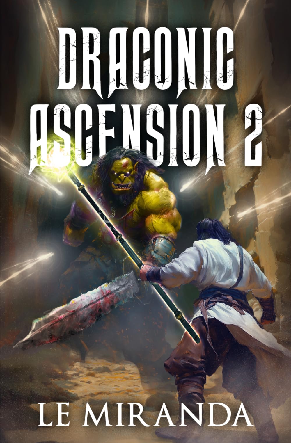Draconic Ascension 2: A LitRPG Adventure
