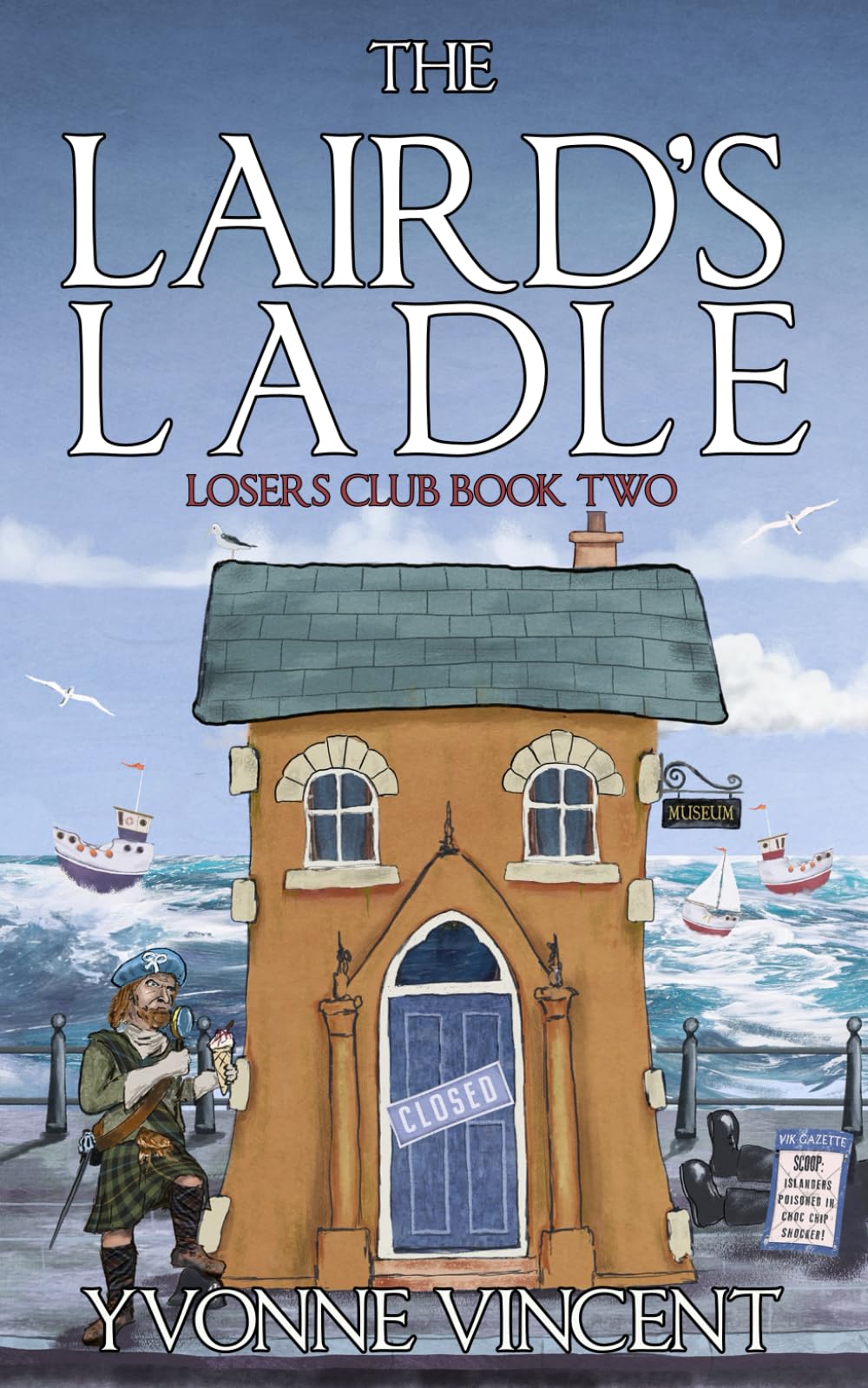 The Laird’s Ladle: A Losers Club Murder Mystery (Book 2)
