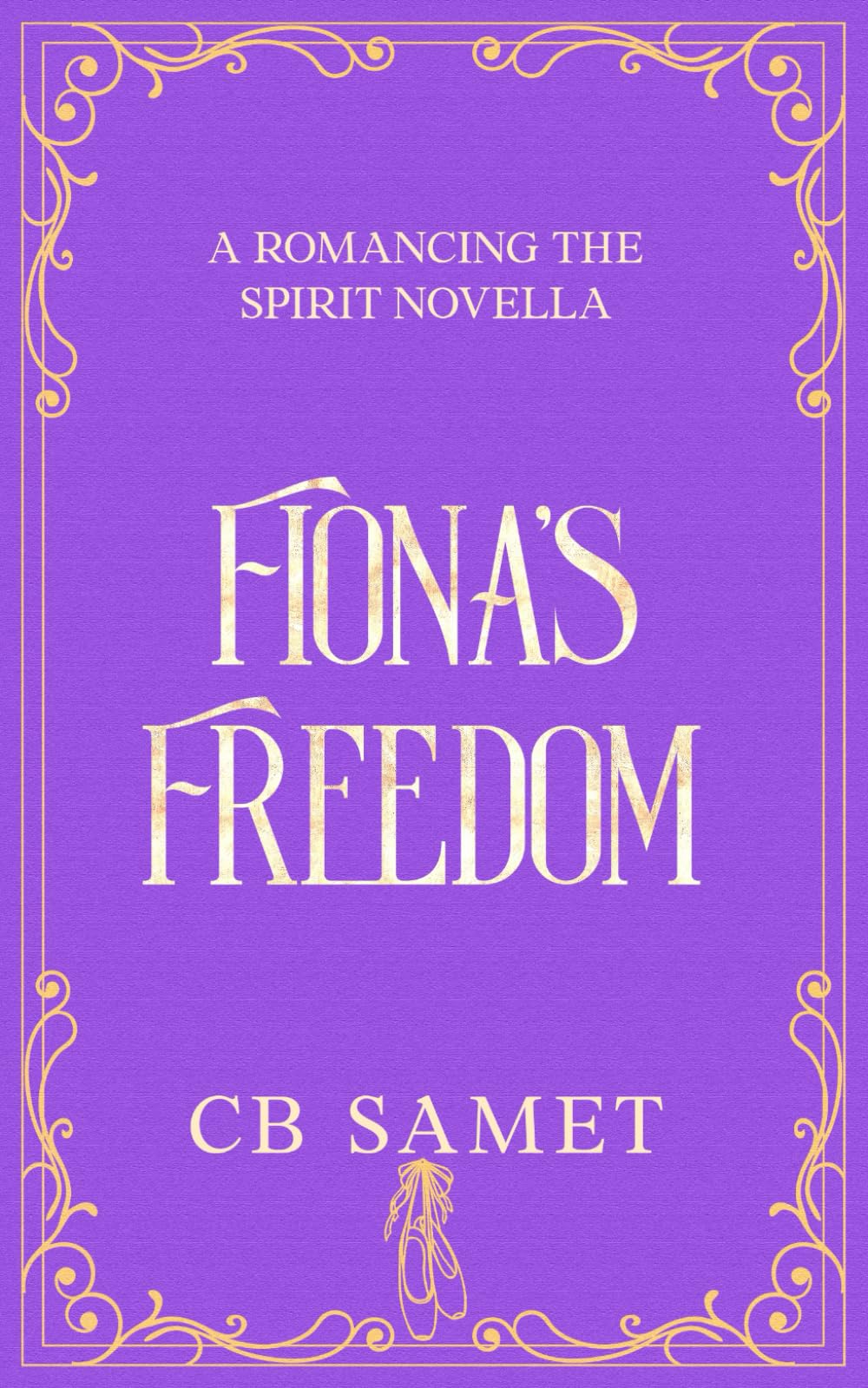 Fiona's Freedom: a magical romantic suspense novella (Romancing the Spirit)