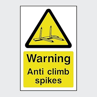Warning anti climb spikes Sign Sticker - (Choose Size, Material & Fixing Option) (MISC94)