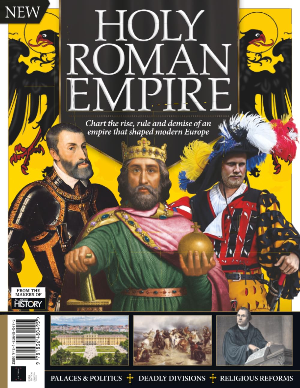 All About History Holy Roman Empire: Chart the Rise, Rule & Demise of an Empire that Shaped Modern Europe