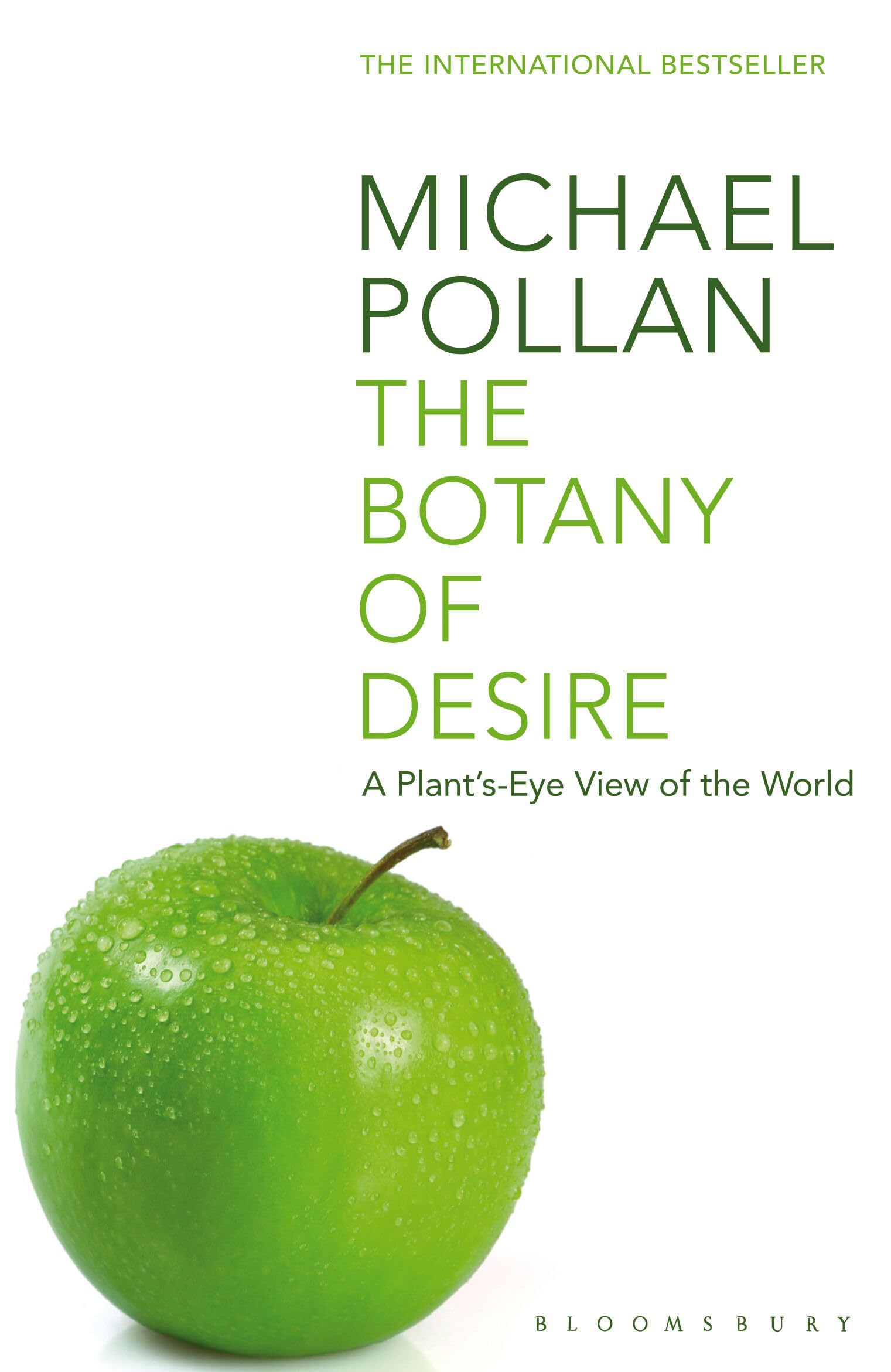 The Botany of Desire: A Plant's-eye View of the World,Michael Pollan