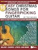 16 Easy Christmas Songs for Fingerpicking Guitar: Quick & Easy Fingerstyle Guitar Arrangements (Strum It! Pick It! Sing It!)