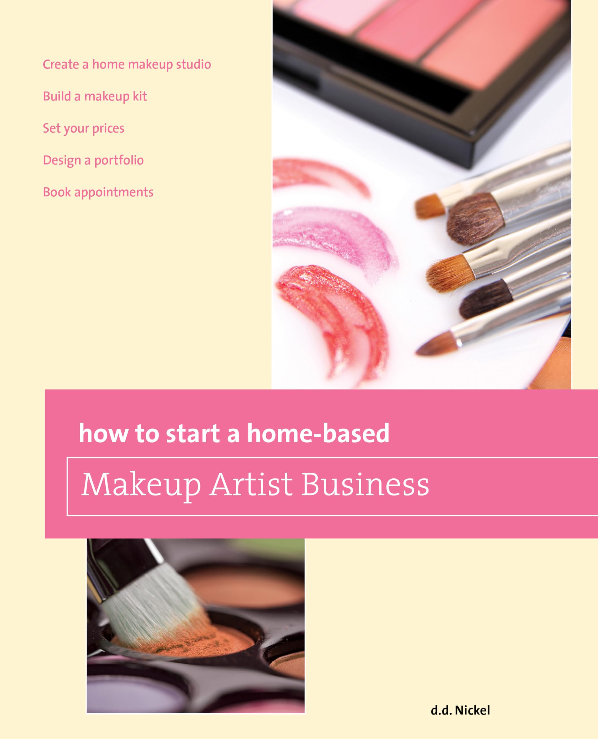 How to Start a Home-based Makeup Artist Business Paperback – 3 July 2012