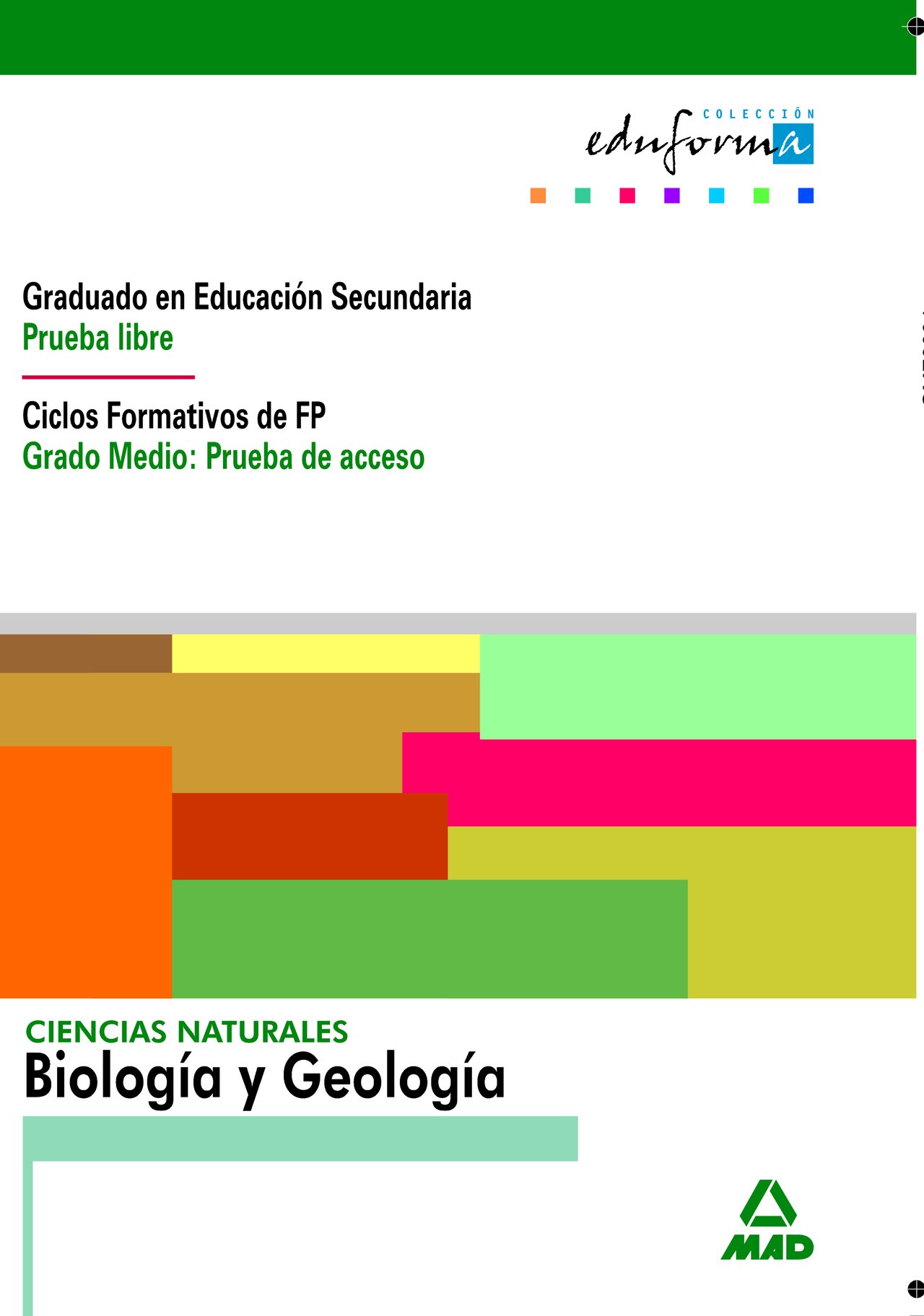 Ciencias naturales: biología y geología. Graduado en educación secundaria (prueba libre). Ciclos formativos de fp (grado medio: prueba de acceso).