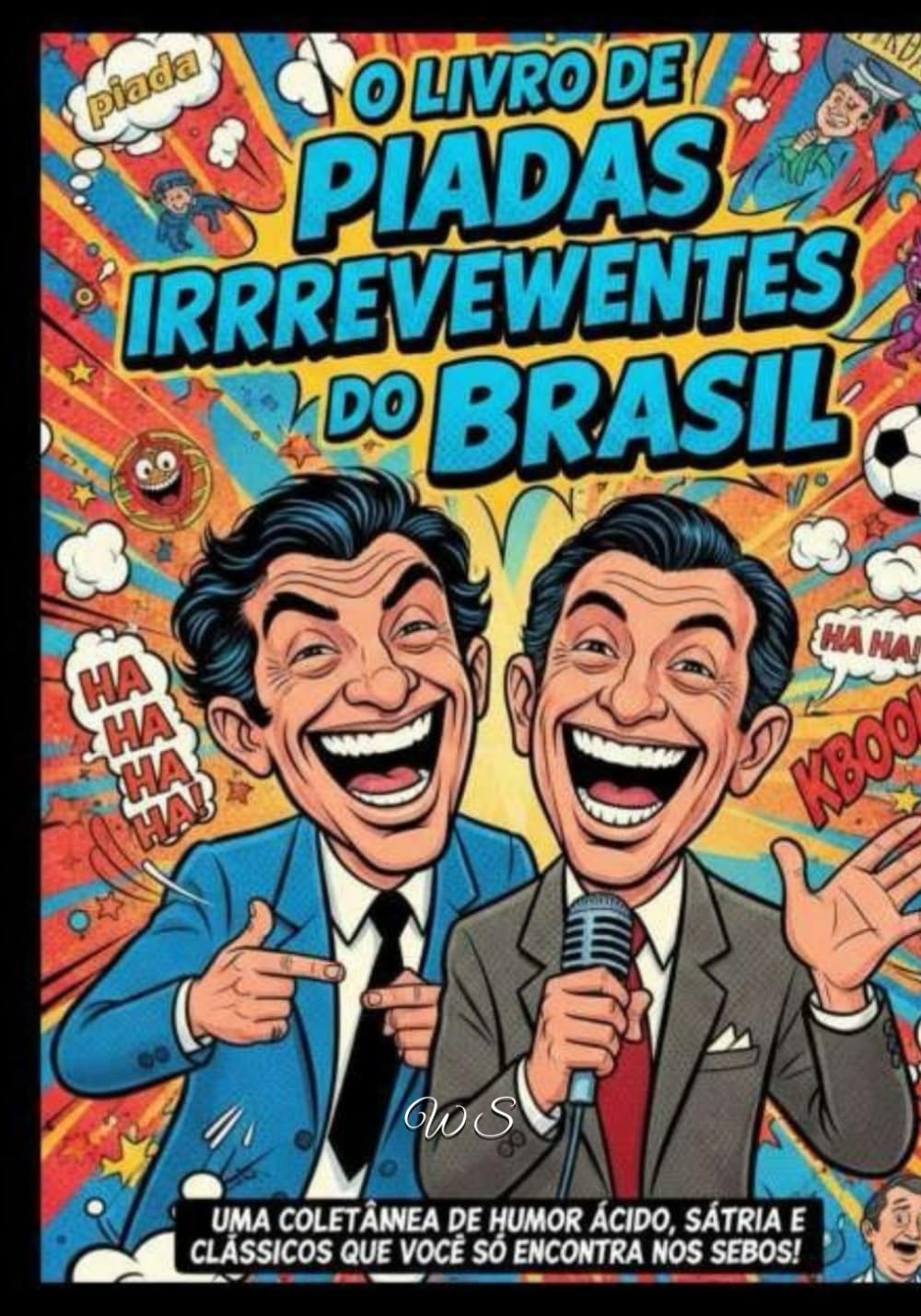 O LIVRO DE PIADAS IRRREVEWENTES DO BRASIL