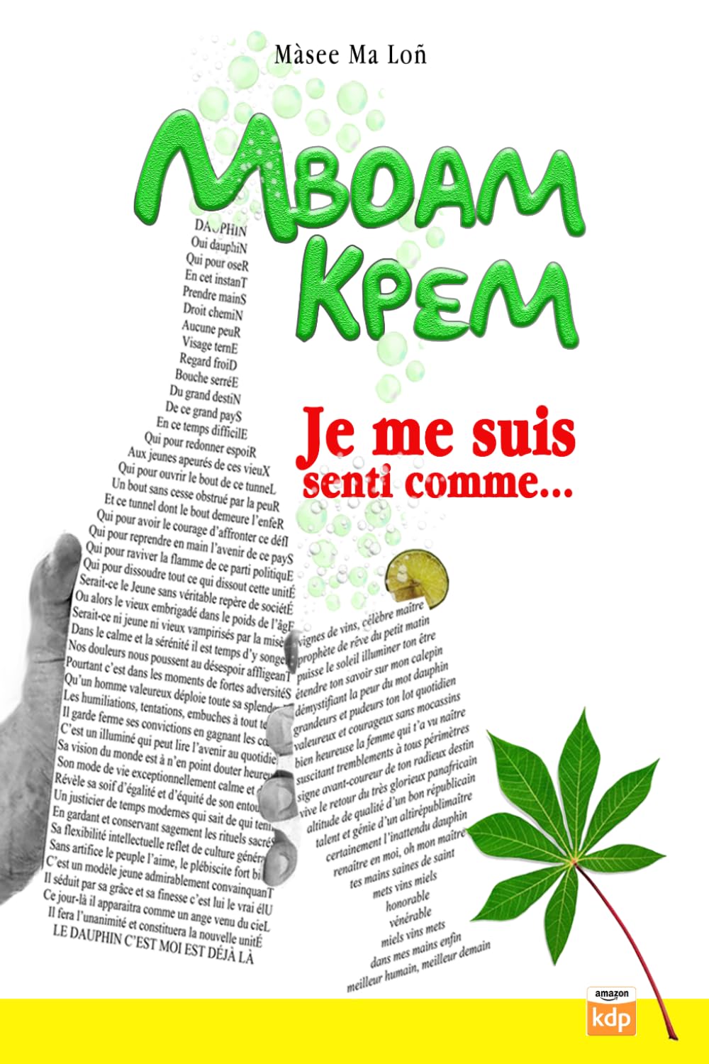 MBOAM KPEM: Je me suis senti comme…