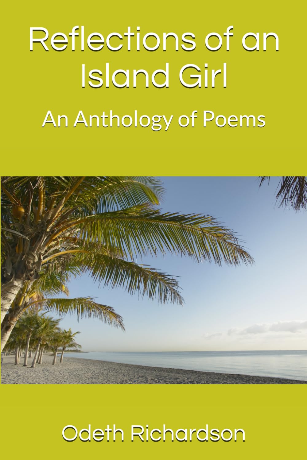 Reflections of an Island Girl: An Anthology of Poems