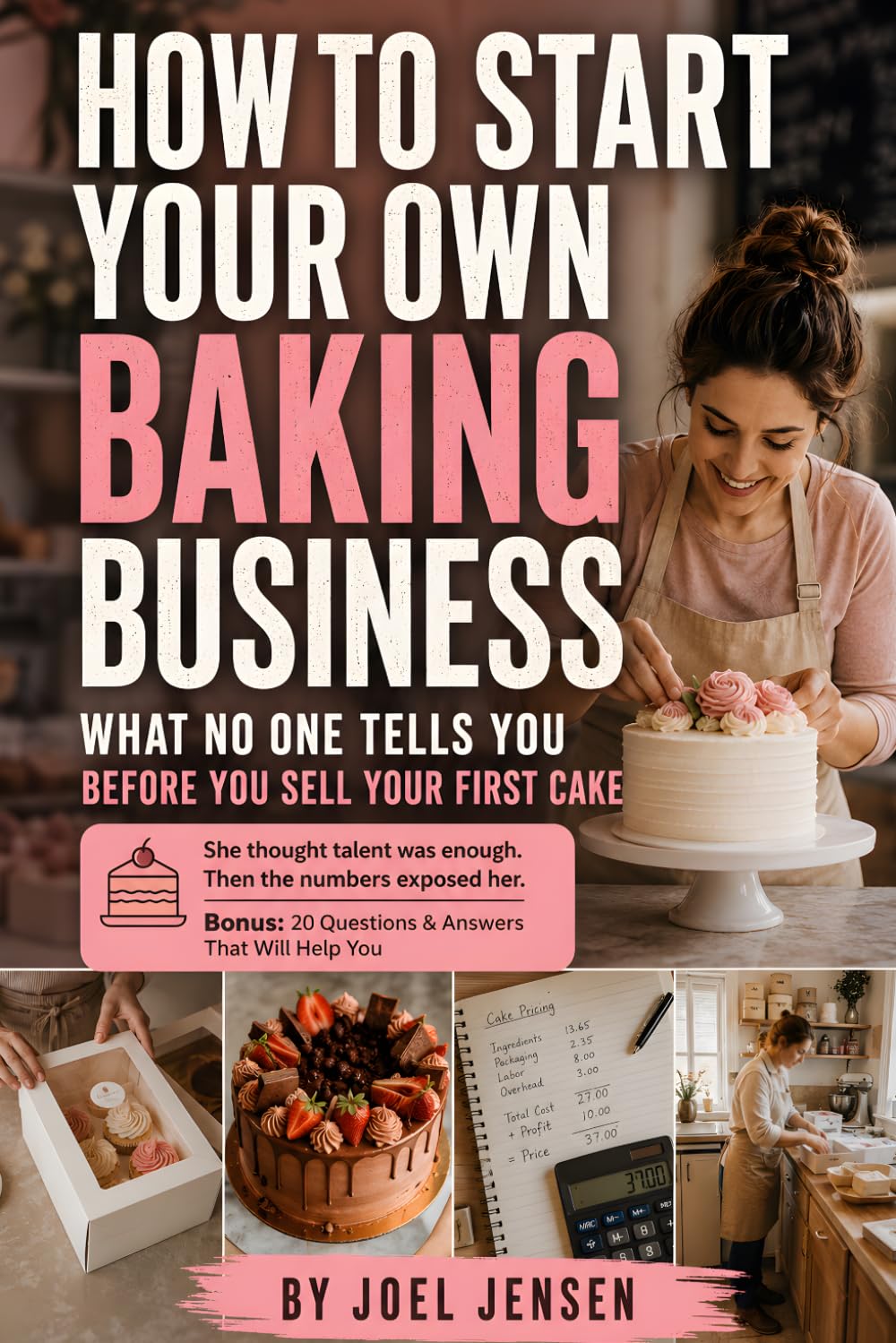 How to Start Your Own Baking Business: A practical side-hustle roadmap for starting a home bakery, understanding cottage food laws, pricing baked ... building a brand customers trust from day one