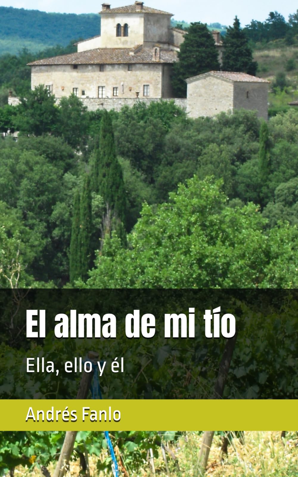 El alma de mi tío: Ella, ello y él
