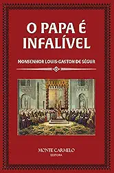O Papa é Infalível