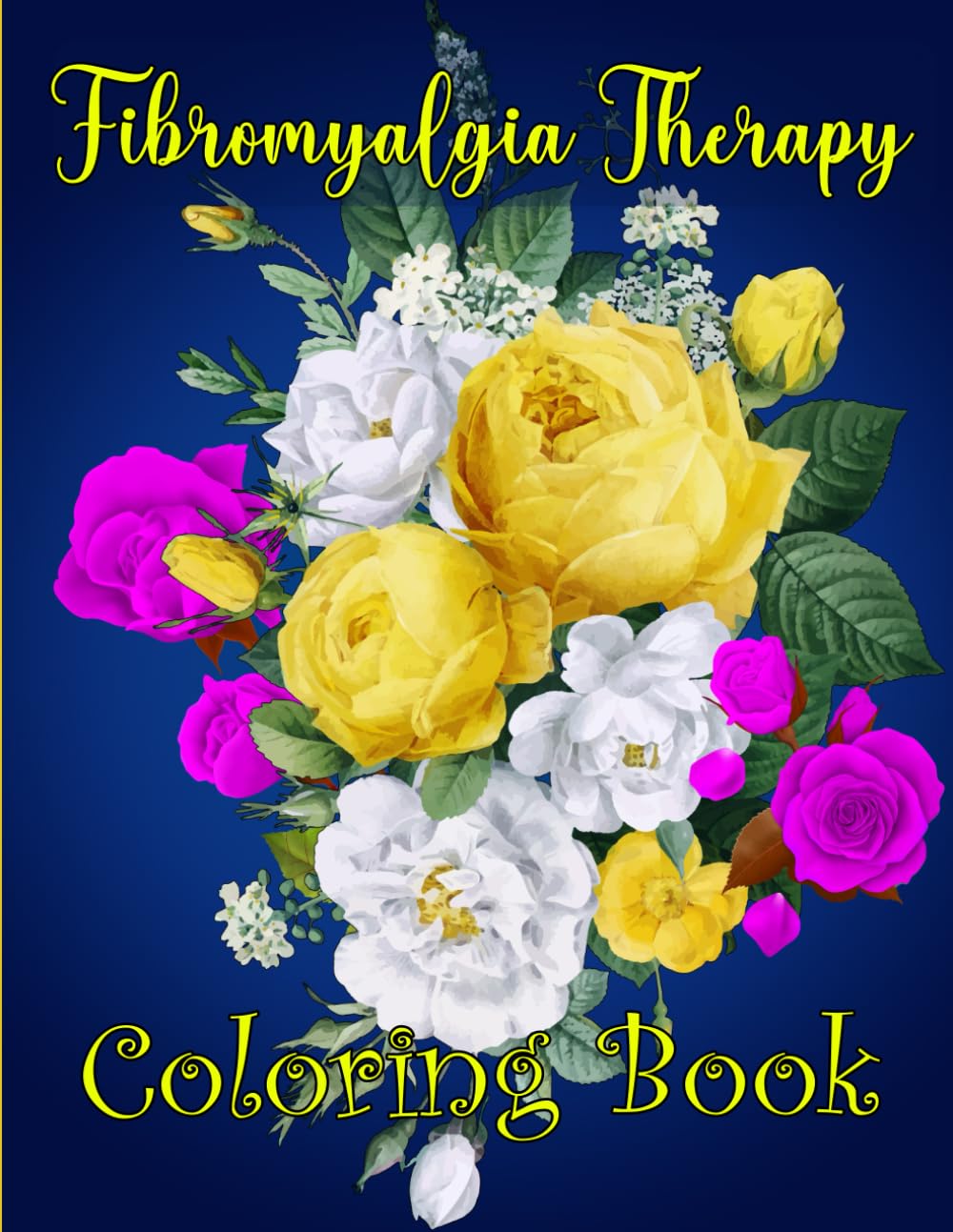 Fibromyalgia therapy coloring book: Fibromyalgia adult therapy coloring book