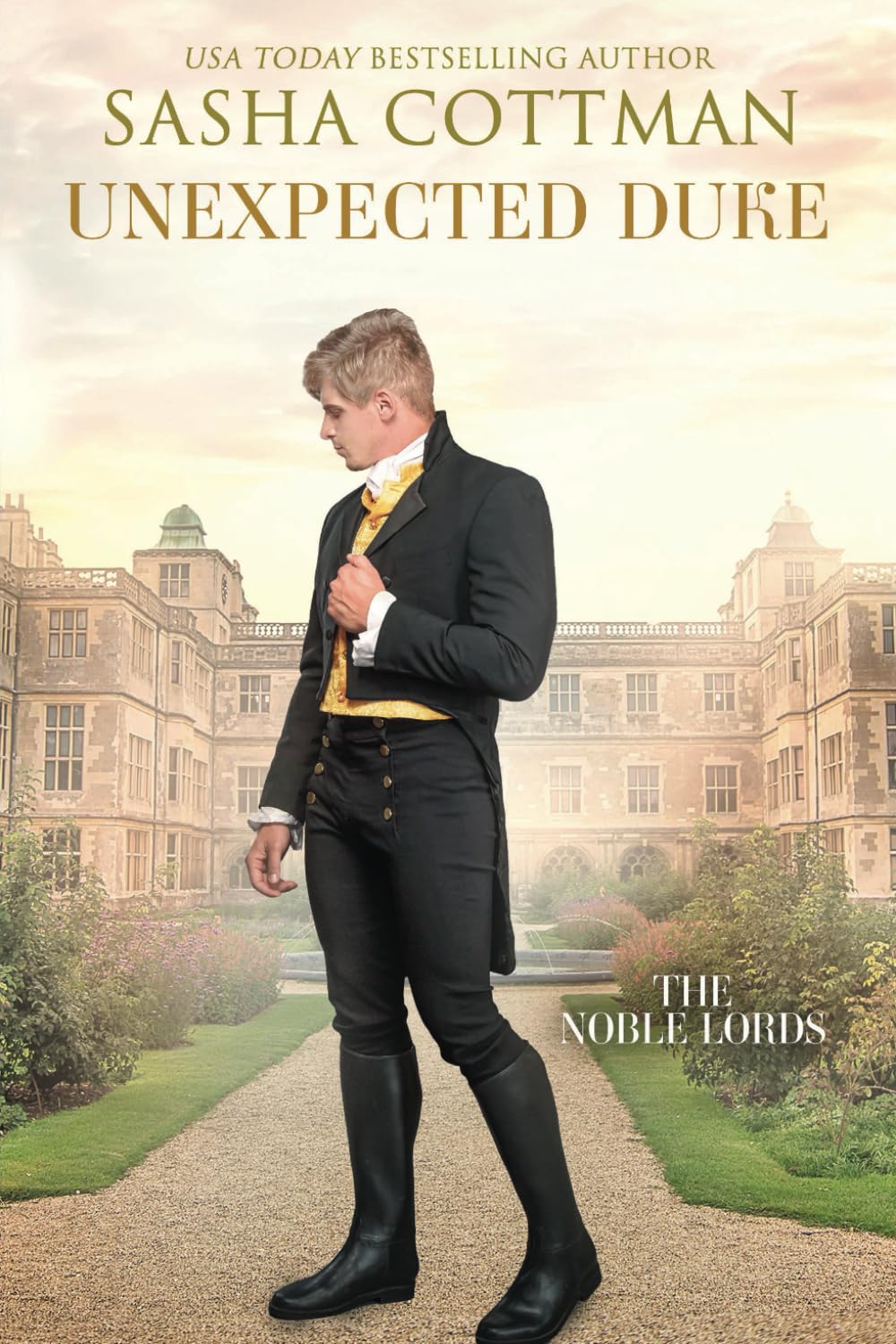 Unexpected Duke: A Regency Historical Romance (The Noble Lords)