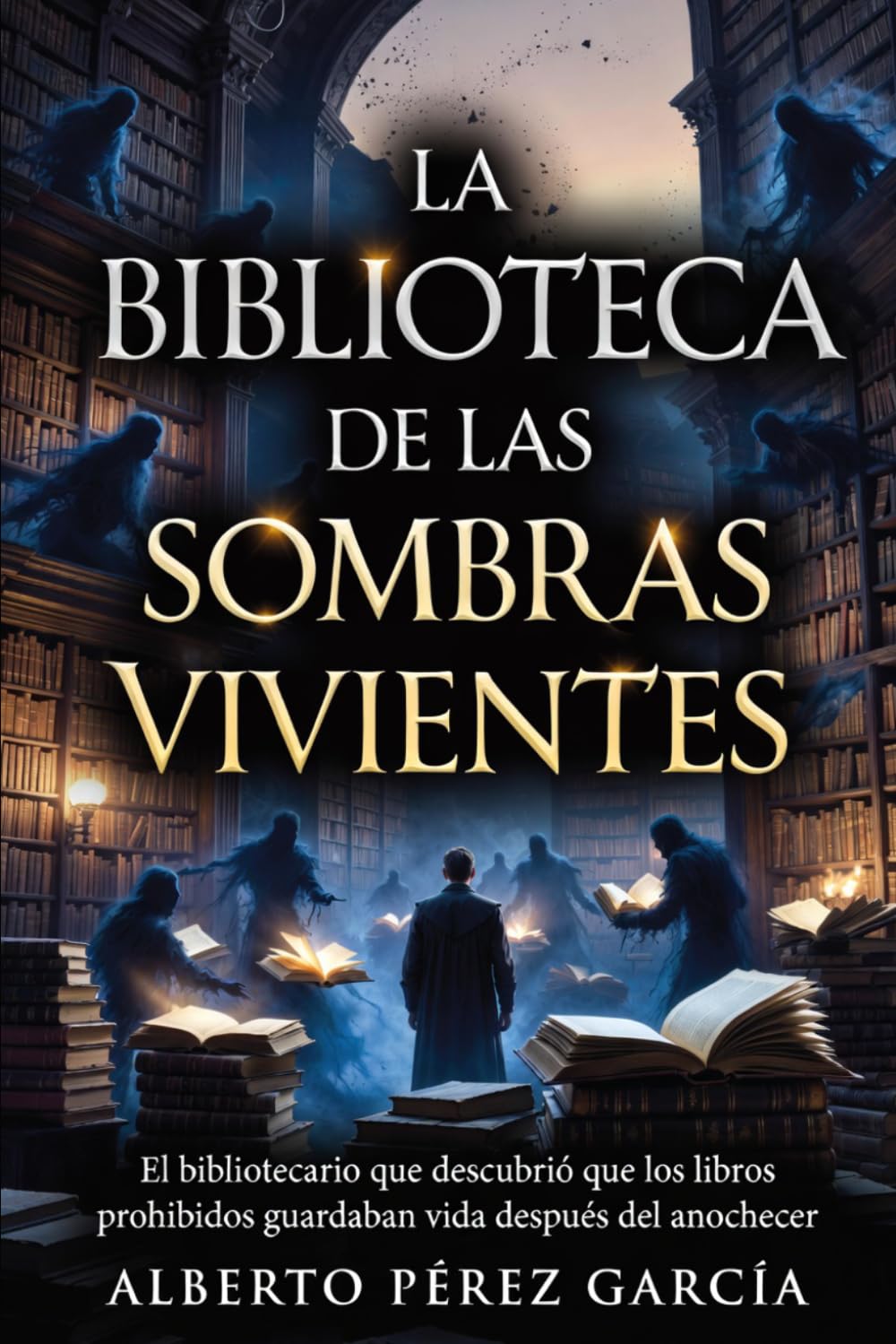 La Biblioteca de las Sombras Vivientes: Cuando los libros prohibidos despiertan, ningún lector vuelve a ser el mismo.
