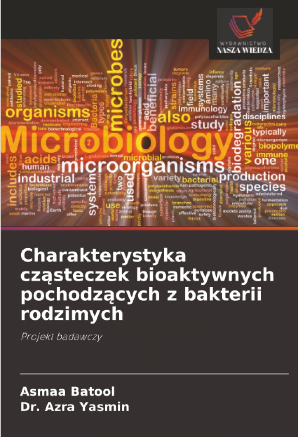 Charakterystyka cząsteczek bioaktywnych pochodzących z bakterii rodzimych