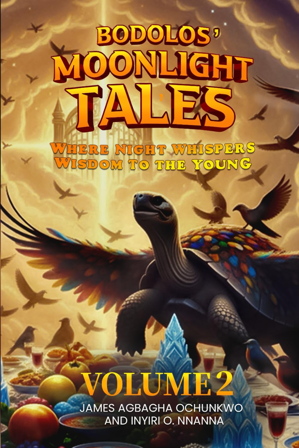 Bodolos' Moonlight Tales: Where Night Whispers Wisdom to the Young Volume 2