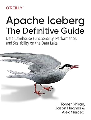Apache Iceberg: The Definitive Guide