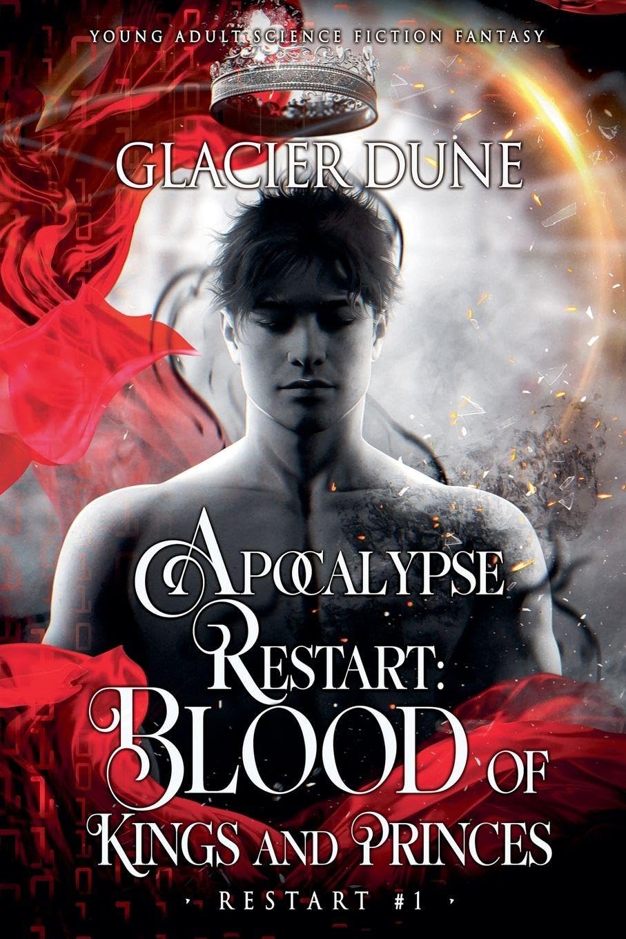 Apocalypse Restart: Blood of Kings and Princes. M/M Young Adult Sci-Fi Fantasy: 1