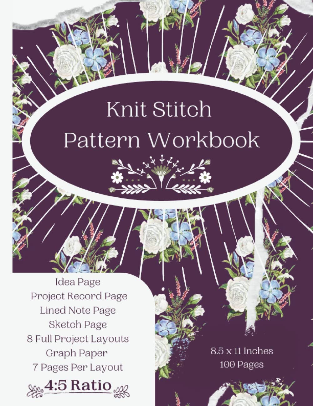 Knit Stitch Pattern Workbook: Yarn Art Design Book to Knit Yourself Calm! Slow Knitting Project Book-Create Easy Knitting Patterns For ... Women-Knitting Colorwork Handcrafts For Girls