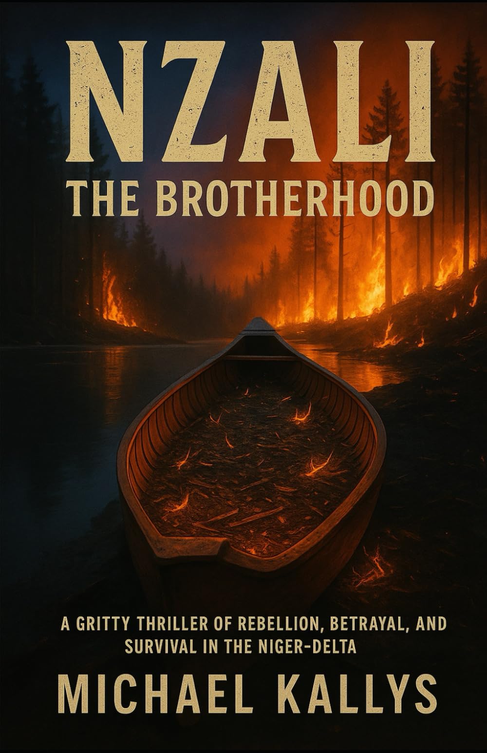 NZALI: The Brotherhood - A Gritty Thriller of Rebellion, Betrayal, and Survival in the Niger-Delta: 1