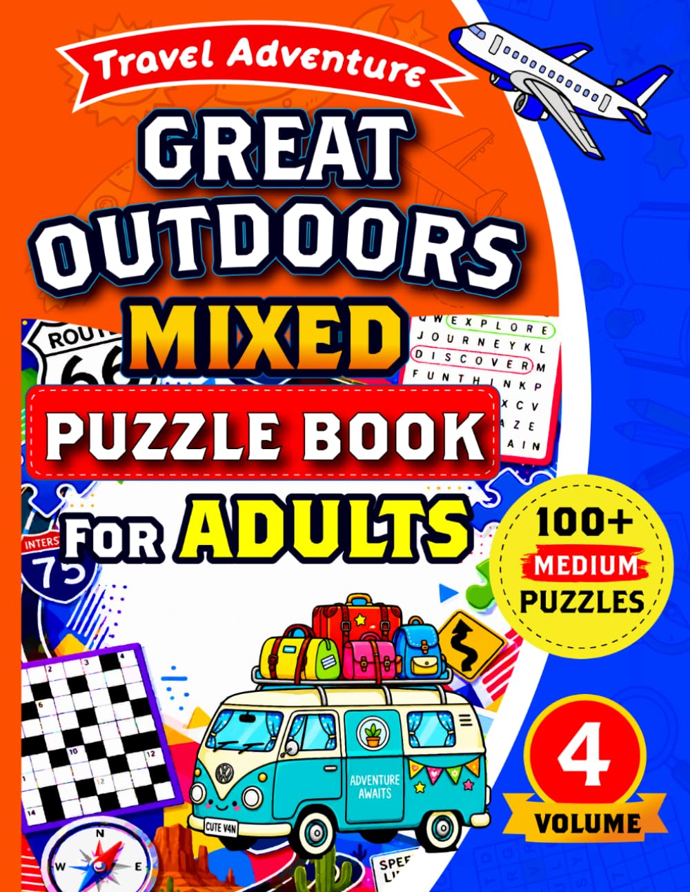Great Outdoors Mixed Puzzle Book for Adults: 100+ Medium Puzzles Including Word Search, Sudoku, Crossword, Maze, Cryptogram, Kakuro and Word Scramble.