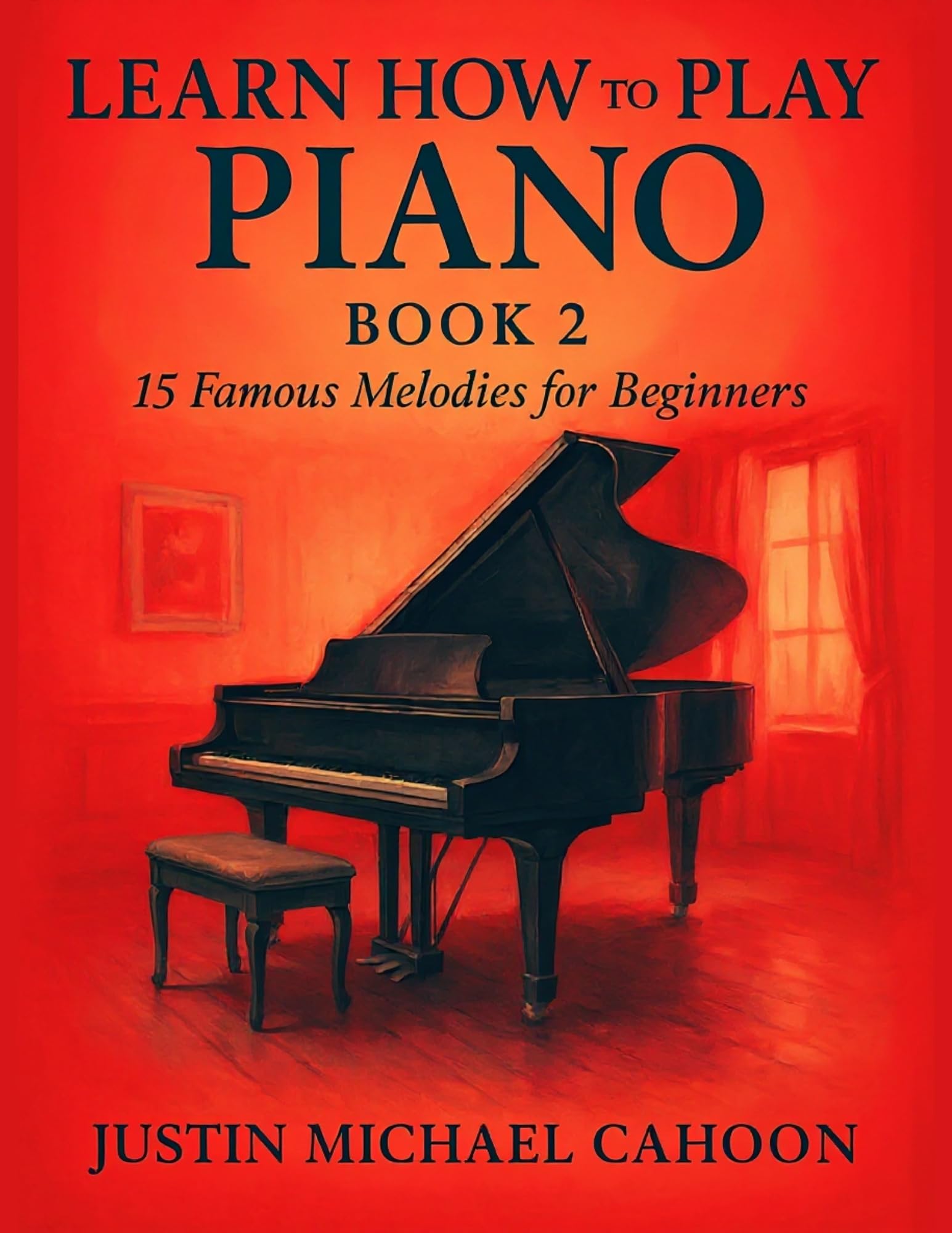 Learn How to Play the Piano: Book 2