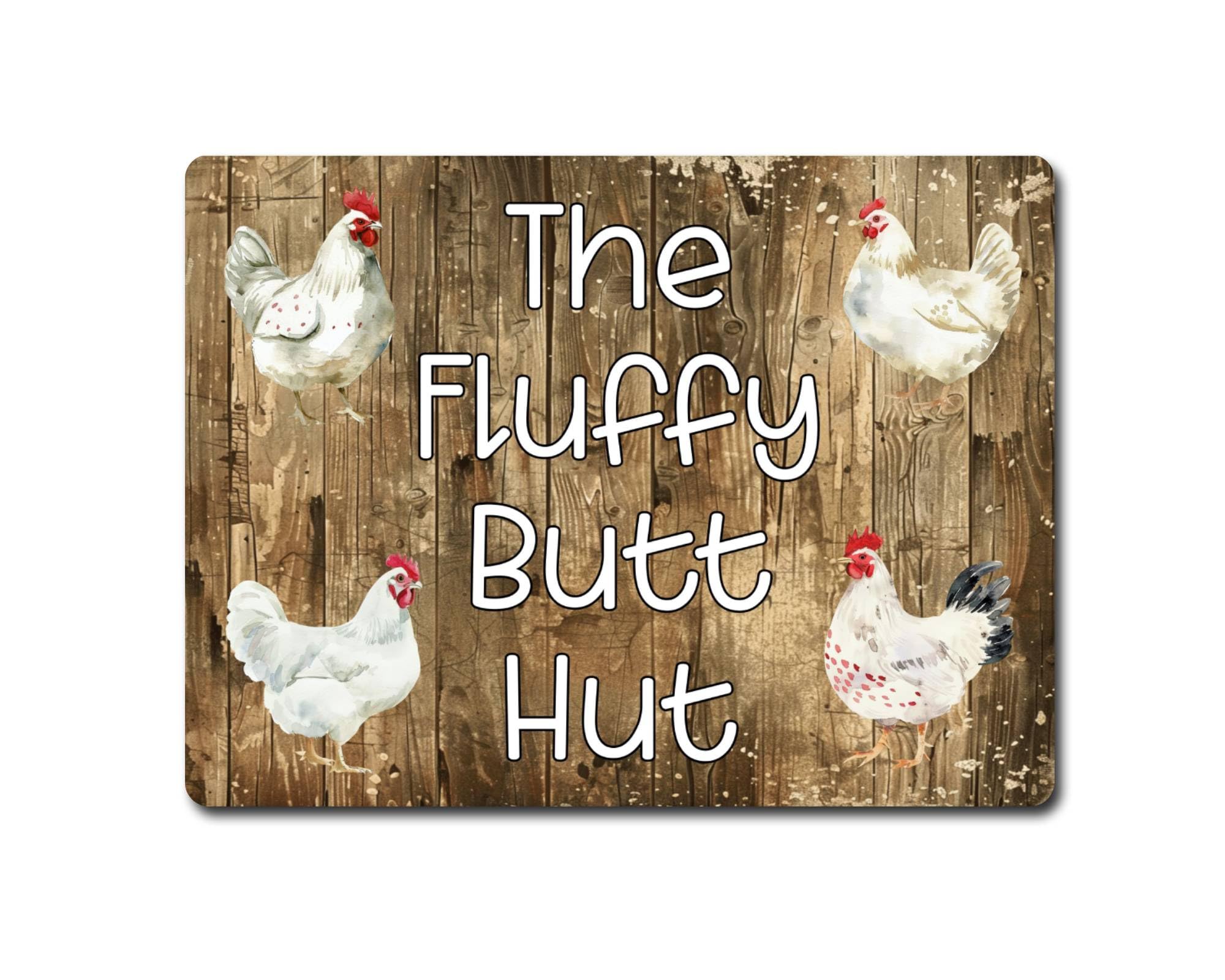 Decalarama Chicken Metal Sign Gift – The Fluffy Butt Hut - Family Fun Animal Drink Home Allotment Novelty Aluminium Present