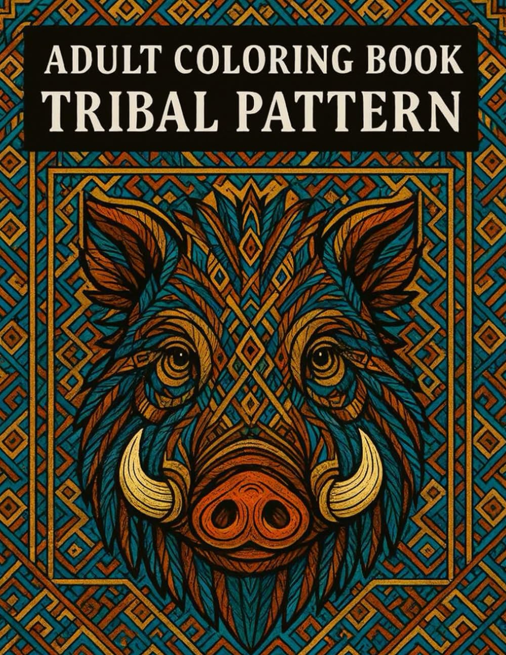Adult Coloring Book: Animal Faces: “Stress Relief with Tribal Animal Art”
